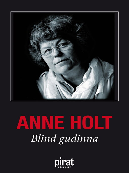 Titeldetaljer för Blind gudinna av Anne Holt - Tillgänglig